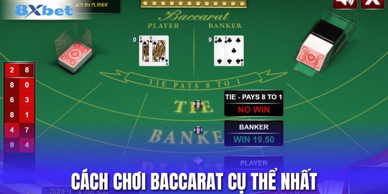 Cách chơi Baccarat cụ thể nhất