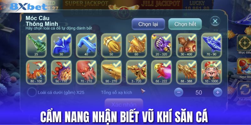 Cẩm nang nhận biết vũ khí săn cá