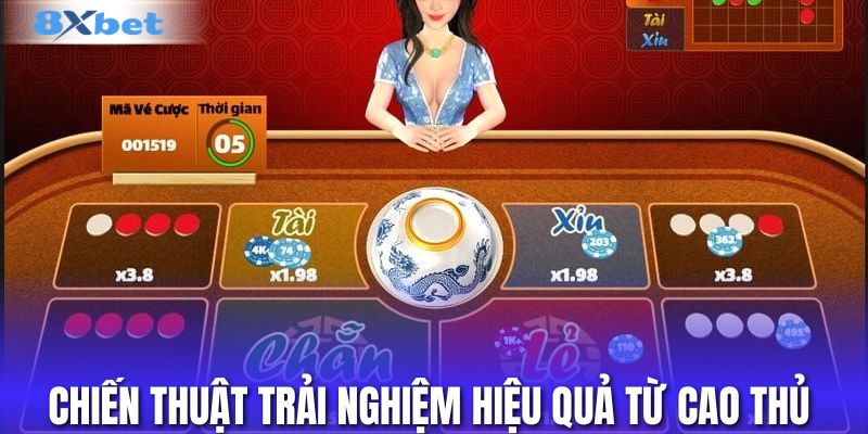 Chiến thuật trải nghiệm hiệu quả từ cao thủ 