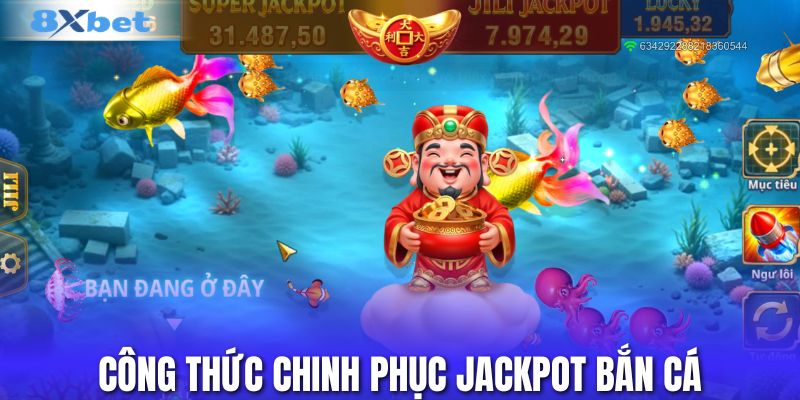 Công thức chinh phục Jackpot Bắn Cá