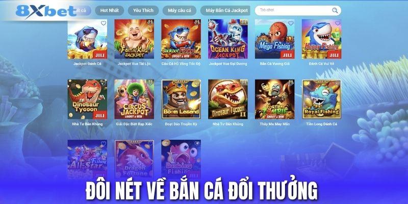 Đôi nét về bắn cá đổi thưởng 