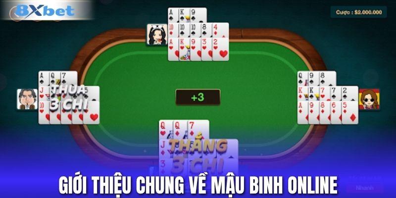 Giới thiệu chung về Mậu Binh online