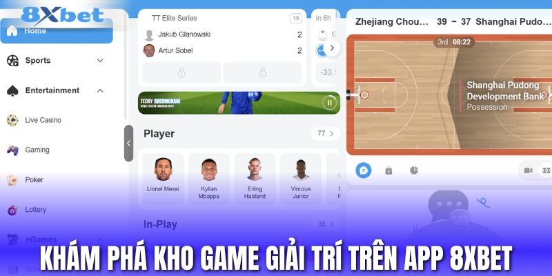 Khám phá hệ sinh thái giải trí trên app 8XBET