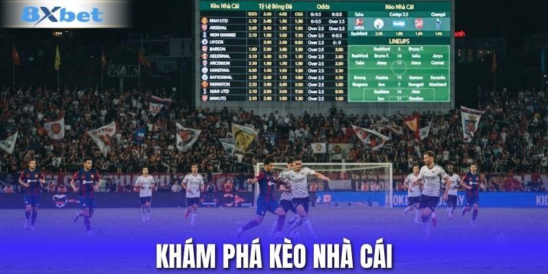 Khám phá kèo nhà cái