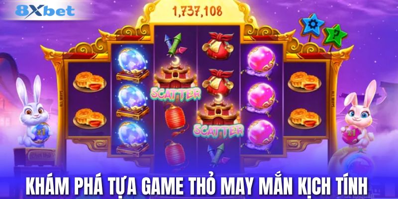 Khám phá tựa game thỏ may mắn kịch tính 