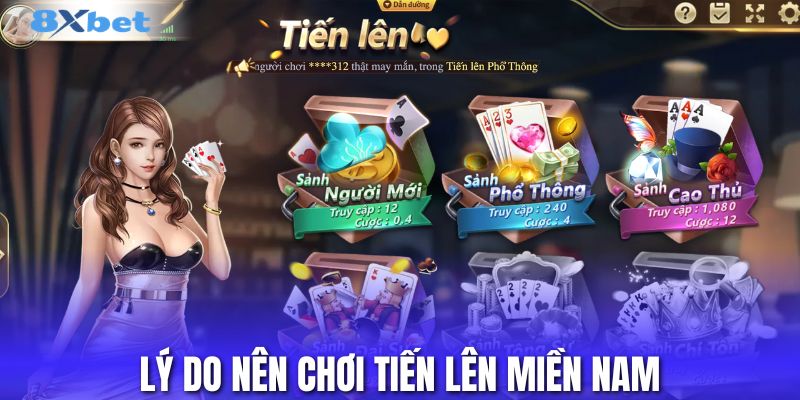 Lý do nên chơi Tiến Lên Miền Nam