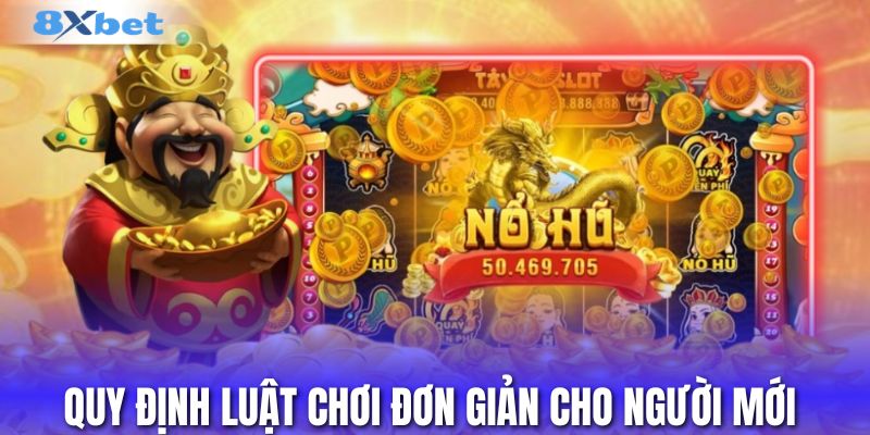 Quy định luật chơi đơn giản cho người mới 