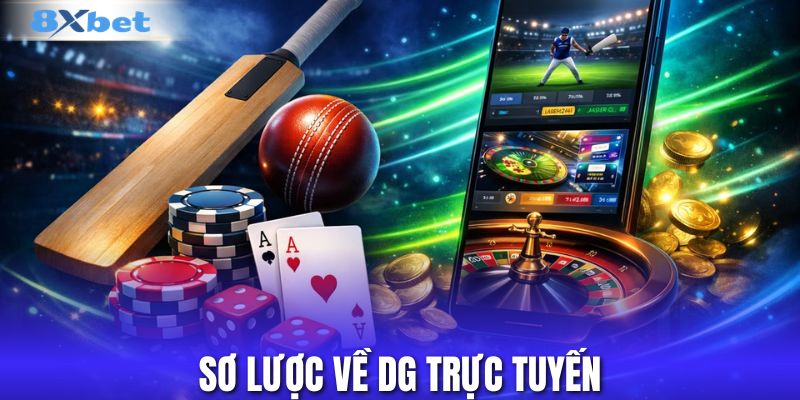 Sơ lược về DG trực tuyến